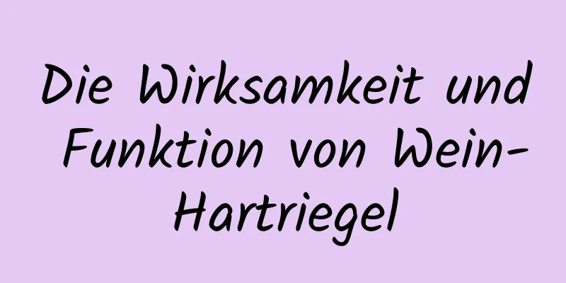 Die Wirksamkeit und Funktion von Wein-Hartriegel