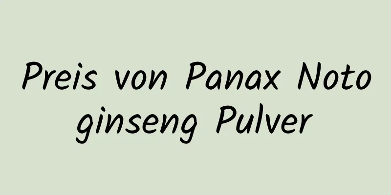 Preis von Panax Notoginseng Pulver