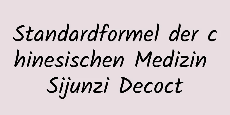 Standardformel der chinesischen Medizin Sijunzi Decoct