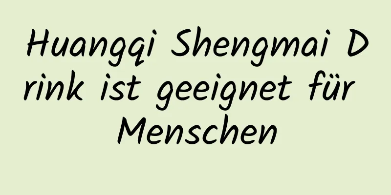 Huangqi Shengmai Drink ist geeignet für Menschen