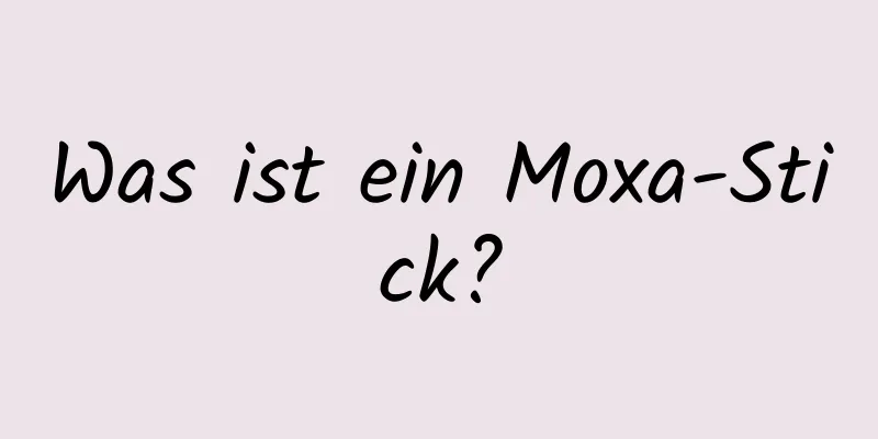 Was ist ein Moxa-Stick?