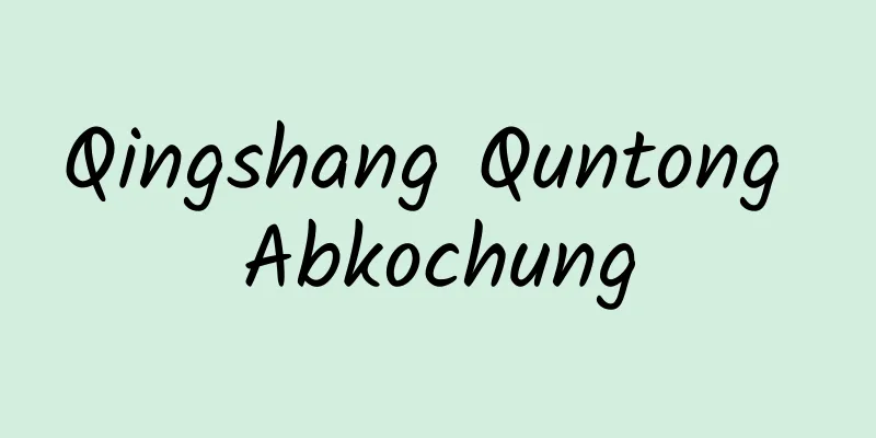 Qingshang Quntong Abkochung