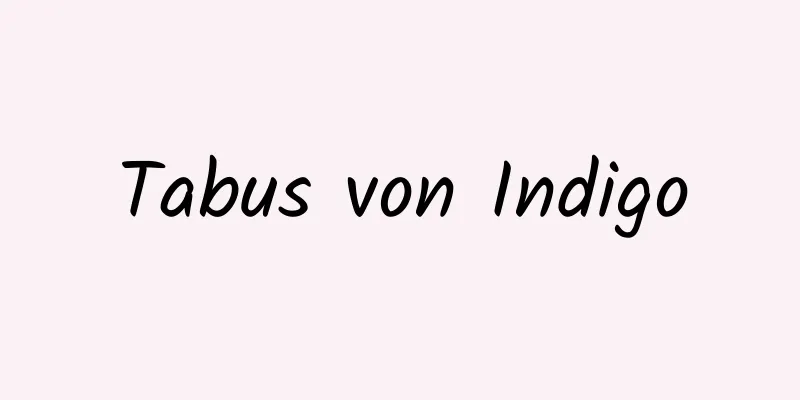 Tabus von Indigo