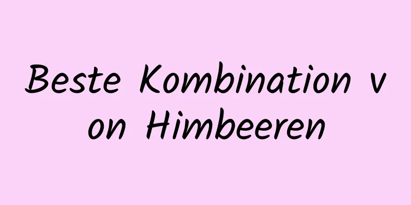 Beste Kombination von Himbeeren