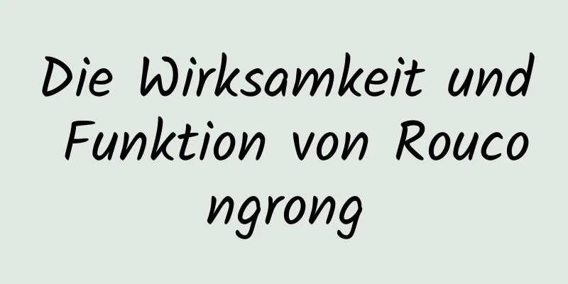 Die Wirksamkeit und Funktion von Roucongrong