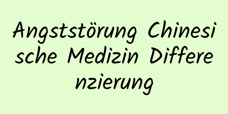 Angststörung Chinesische Medizin Differenzierung