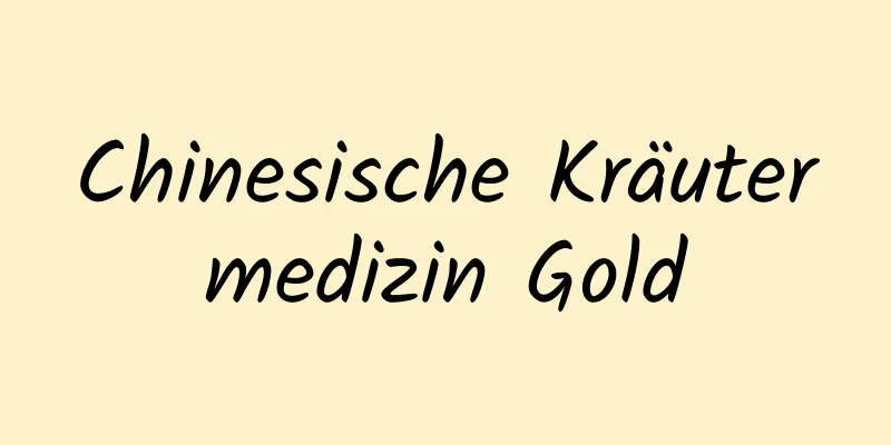 Chinesische Kräutermedizin Gold