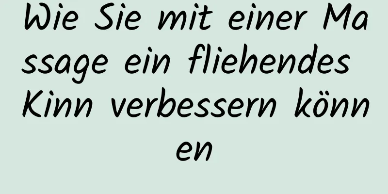 Wie Sie mit einer Massage ein fliehendes Kinn verbessern können