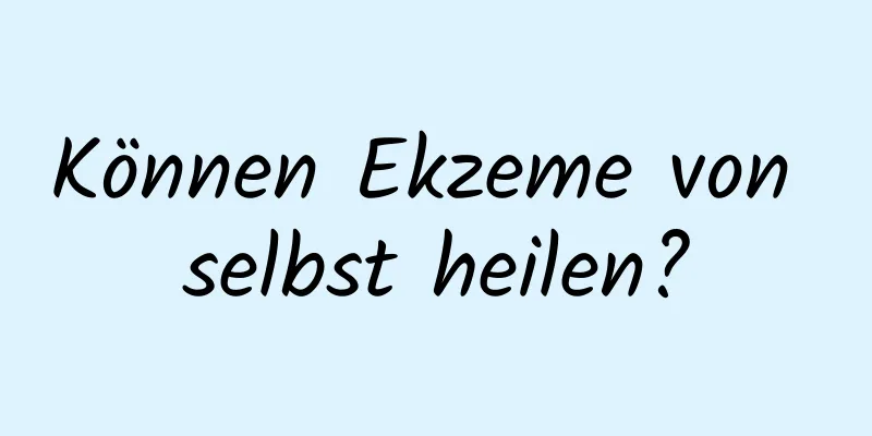 Können Ekzeme von selbst heilen?