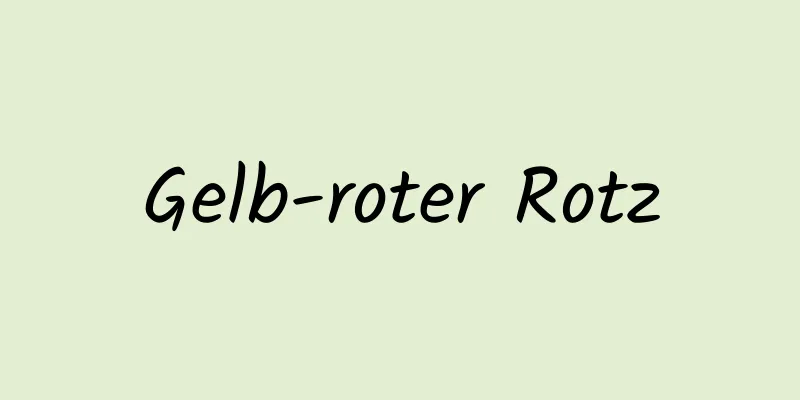 Gelb-roter Rotz