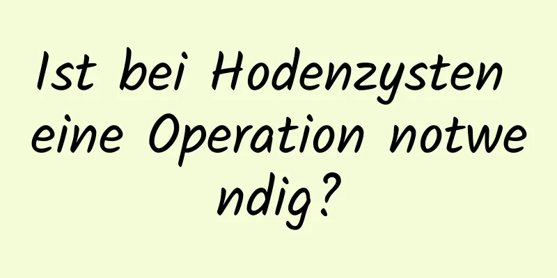 Ist bei Hodenzysten eine Operation notwendig?