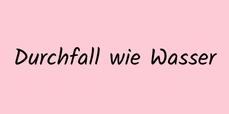 Durchfall wie Wasser