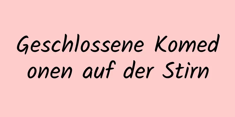 Geschlossene Komedonen auf der Stirn