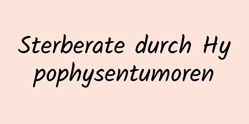 Sterberate durch Hypophysentumoren