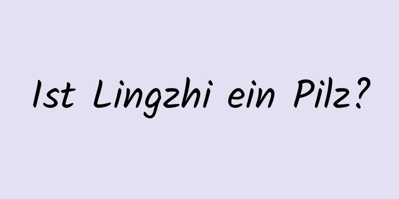 Ist Lingzhi ein Pilz?