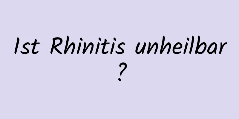 Ist Rhinitis unheilbar?