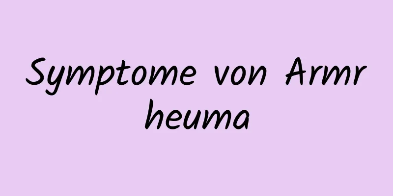 Symptome von Armrheuma