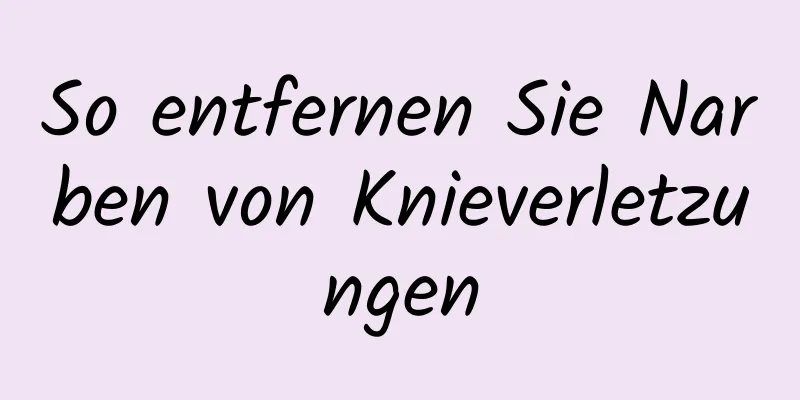 So entfernen Sie Narben von Knieverletzungen