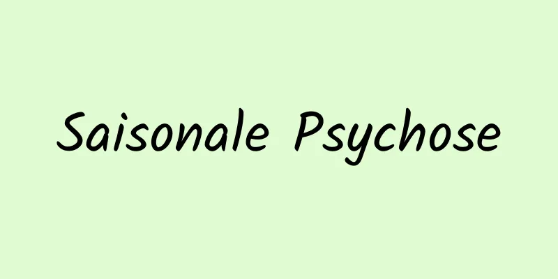 Saisonale Psychose