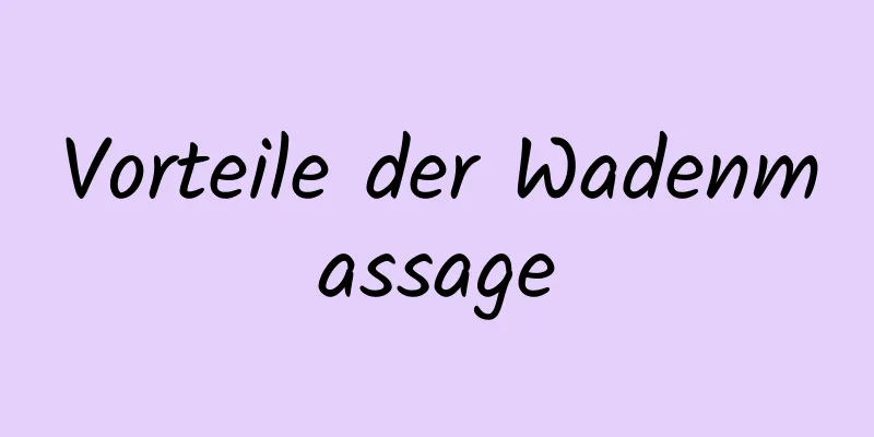 Vorteile der Wadenmassage