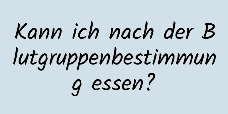 Kann ich nach der Blutgruppenbestimmung essen?