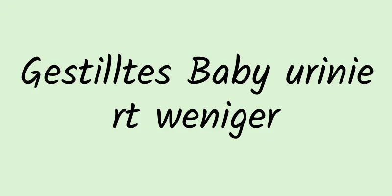 Gestilltes Baby uriniert weniger