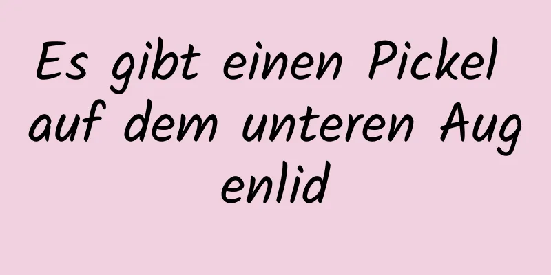 Es gibt einen Pickel auf dem unteren Augenlid