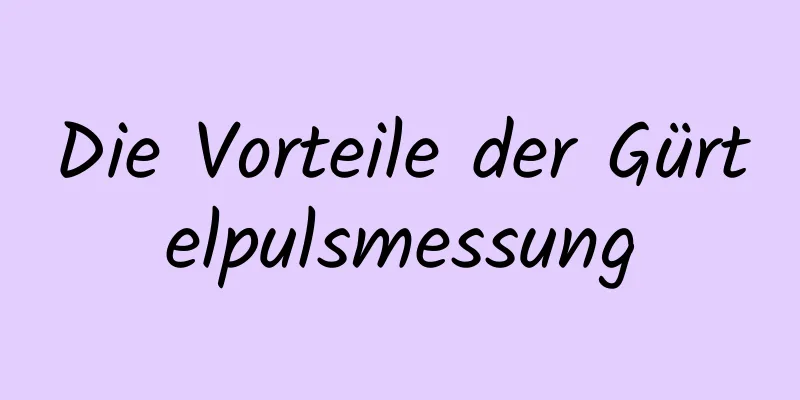 Die Vorteile der Gürtelpulsmessung