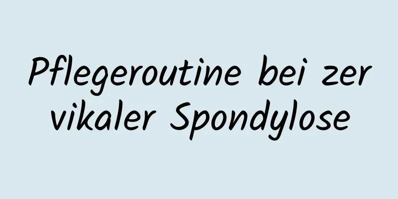 Pflegeroutine bei zervikaler Spondylose