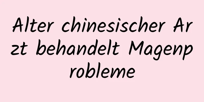 Alter chinesischer Arzt behandelt Magenprobleme