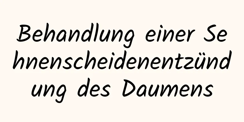 Behandlung einer Sehnenscheidenentzündung des Daumens