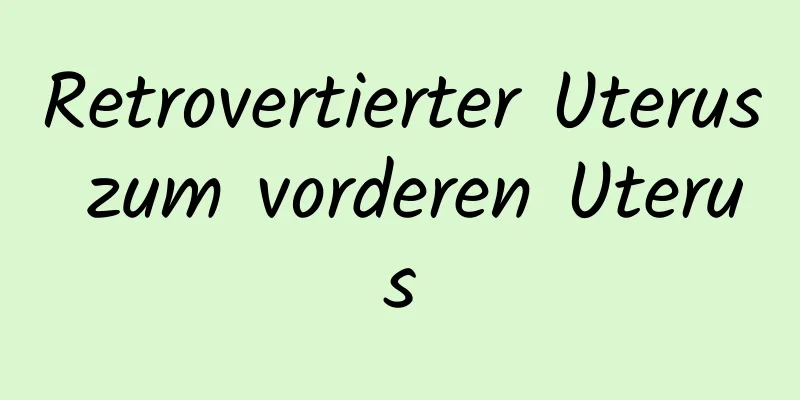 Retrovertierter Uterus zum vorderen Uterus