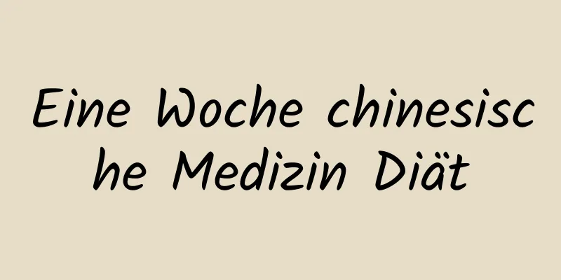 Eine Woche chinesische Medizin Diät