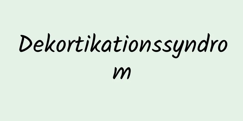 Dekortikationssyndrom