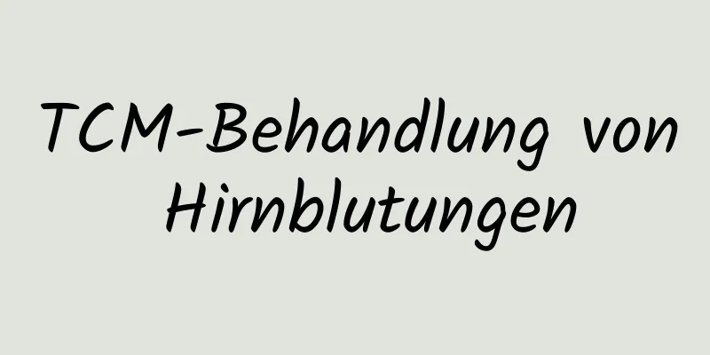 TCM-Behandlung von Hirnblutungen