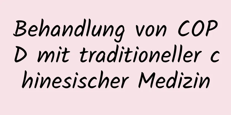 Behandlung von COPD mit traditioneller chinesischer Medizin