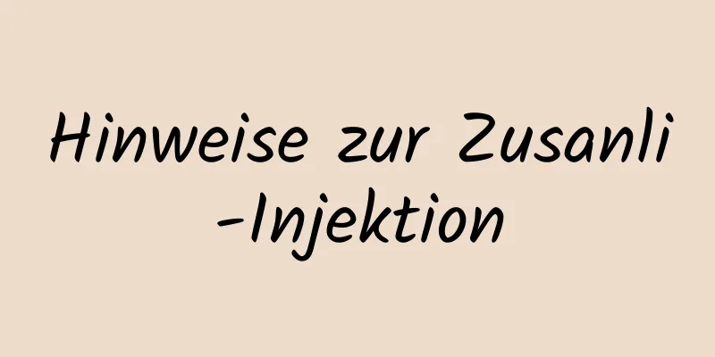 Hinweise zur Zusanli-Injektion