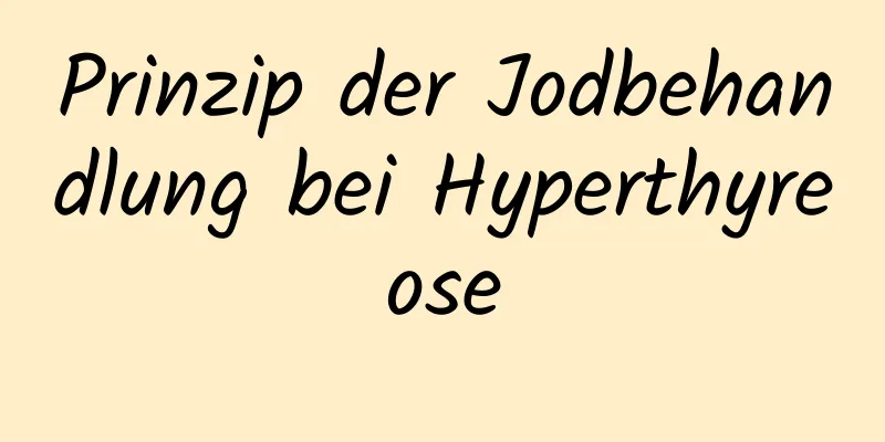 Prinzip der Jodbehandlung bei Hyperthyreose