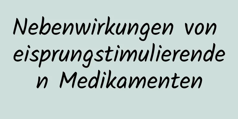 Nebenwirkungen von eisprungstimulierenden Medikamenten