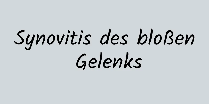 Synovitis des bloßen Gelenks