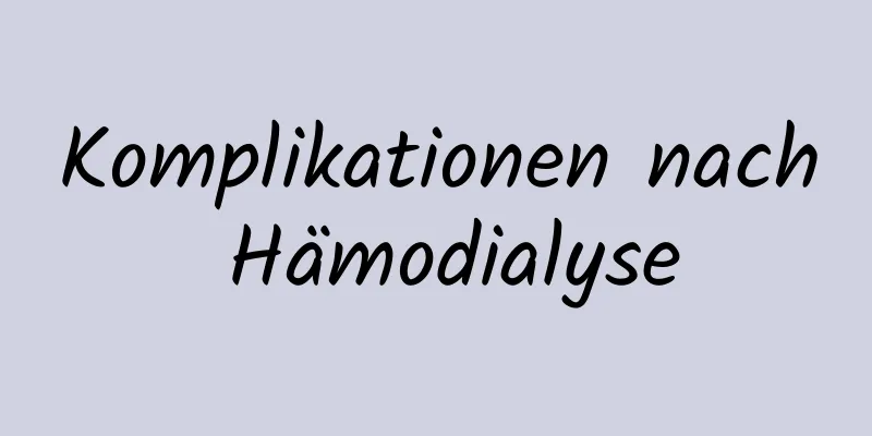 Komplikationen nach Hämodialyse