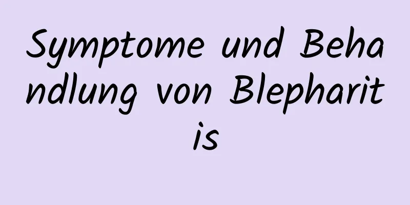 Symptome und Behandlung von Blepharitis