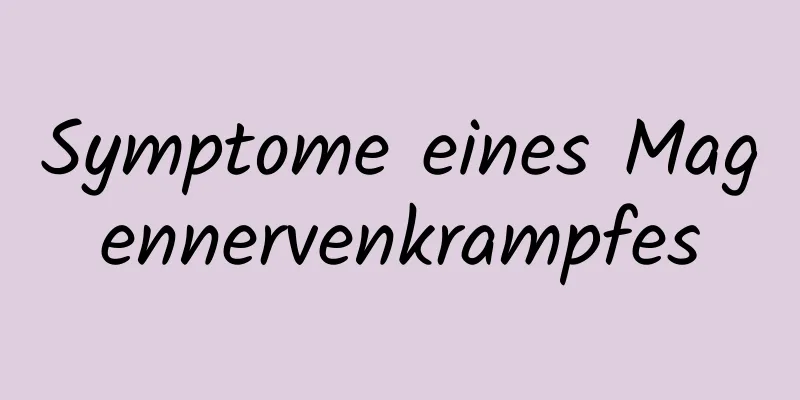 Symptome eines Magennervenkrampfes