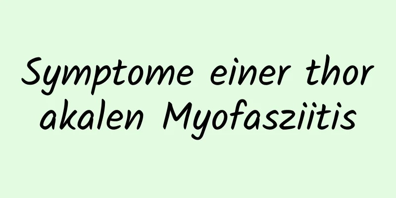 Symptome einer thorakalen Myofasziitis