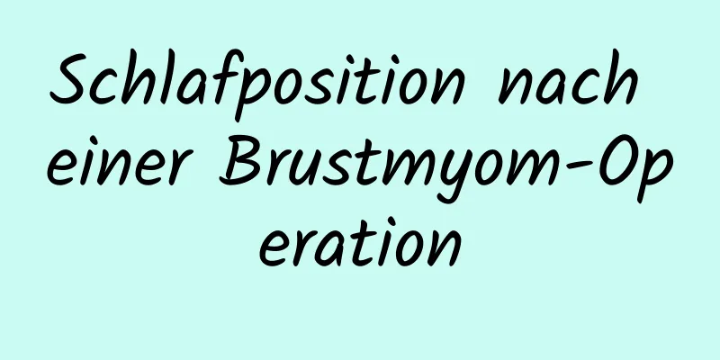 Schlafposition nach einer Brustmyom-Operation