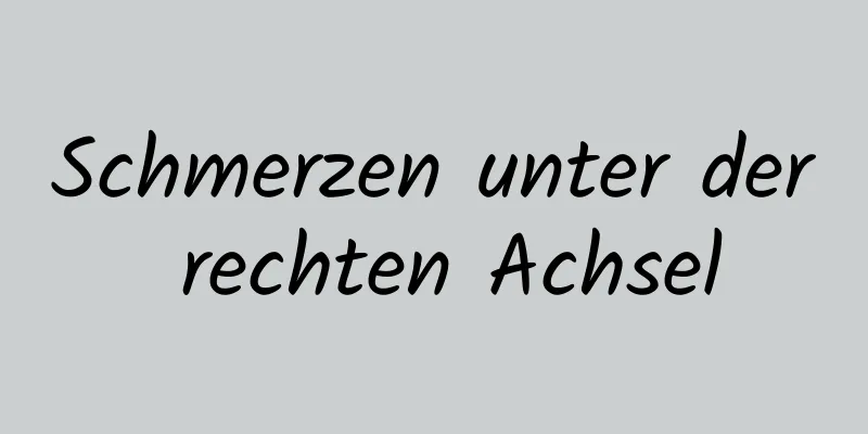 Schmerzen unter der rechten Achsel