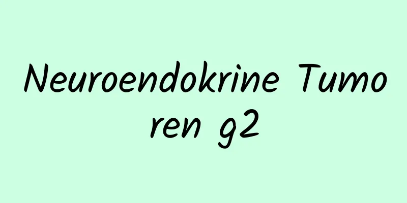 Neuroendokrine Tumoren g2