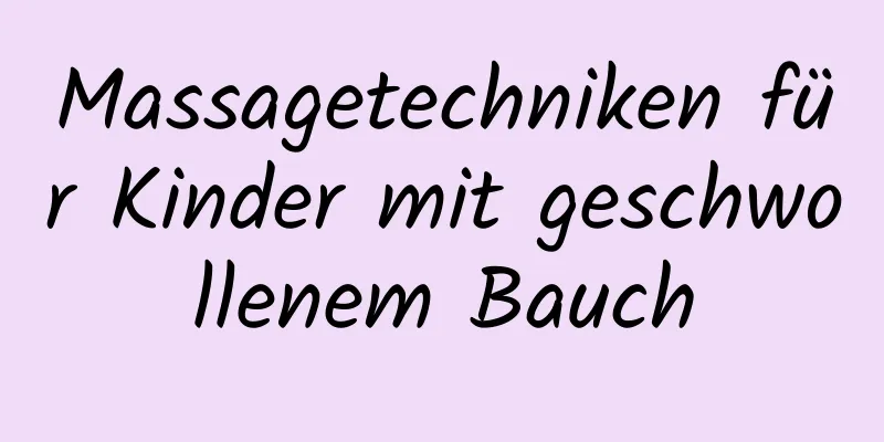 Massagetechniken für Kinder mit geschwollenem Bauch