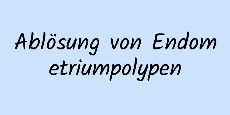 Ablösung von Endometriumpolypen