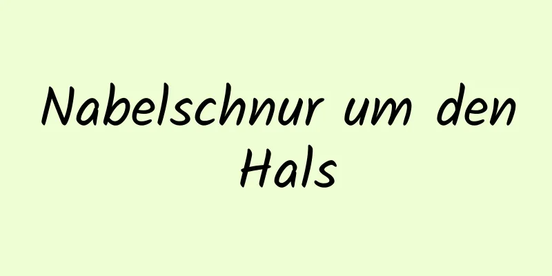 Nabelschnur um den Hals